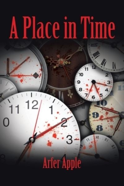 Cover for Arfer Apple · A Place in Time (Taschenbuch) (2021)