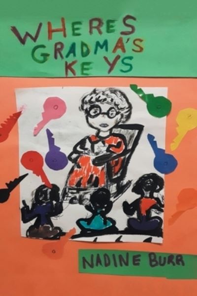 Cover for Nadine Burr · Where's Grandma's Keys (Paperback Book) (2020)