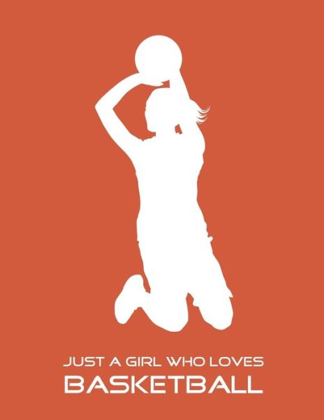 Cover for Emma Smith · Just A Girl Who Loves Basketball (Paperback Book) (2019)