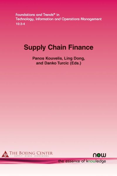 Supply Chain Finance - Foundations and Trends in Technology, Information and Operations Management - Panos Kouvelis - Książki - now publishers Inc - 9781680833768 - 21 grudnia 2017