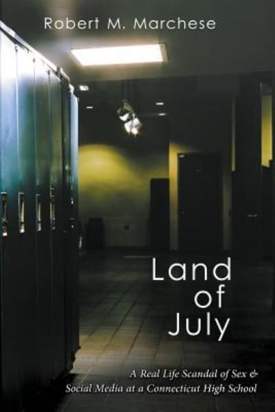 Cover for Robert M. Marchese · Land of July (Paperback Book) (2018)