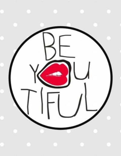 Cover for Pen It Down Journals · Be You Tiful (Paperback Book) (2019)