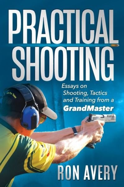 Cover for Ron Avery · Practical Shooting (Paperback Book) (2019)