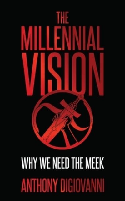 Cover for Anthony DiGiovanni · The Millennial Vision (Paperback Book) (2019)