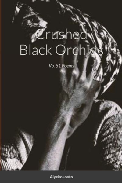 Cover for Cash Onadele · Crushed Black Orchids (Paperback Book) (2020)