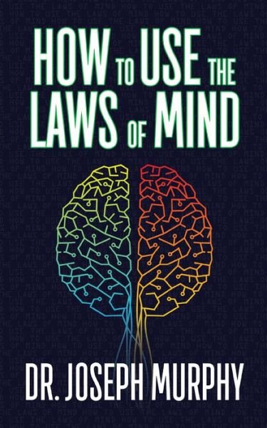 Cover for Dr. Joseph Murphy · How to Use the Laws of Mind (Taschenbuch) (2019)