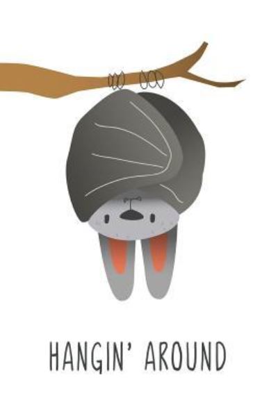 Cover for Cute Notebook Factory · Hangin' Around (Paperback Book) (2018)