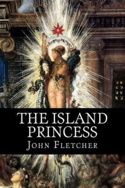 Cover for John Fletcher · The Island Princess (Paperback Book) (2018)