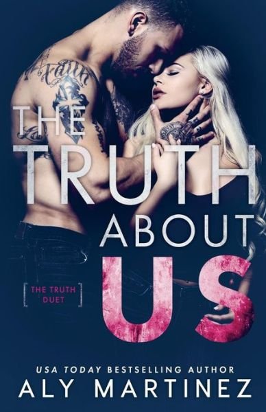 Cover for Aly Martinez · The Truth about Us (Paperback Bog) (2018)