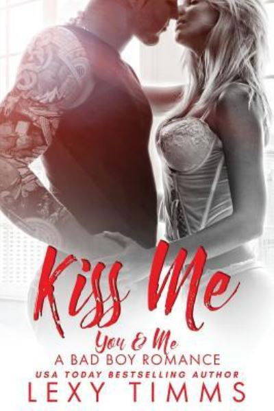 Lexy Timms · Kiss Me (Paperback Book) (2018)