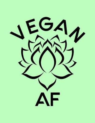 Cover for Acadelle Publishing · Vegan AF (Taschenbuch) (2018)