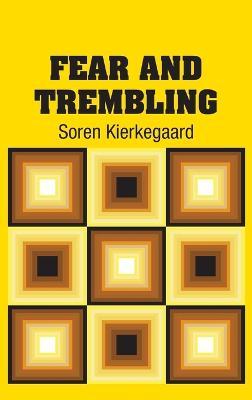 Cover for Soren Kierkegaard · Fear and Trembling (Gebundenes Buch) (2018)