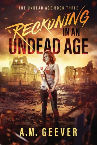 Cover for A M Geever · Reckoning in an Undead Age (Paperback Book) (2021)