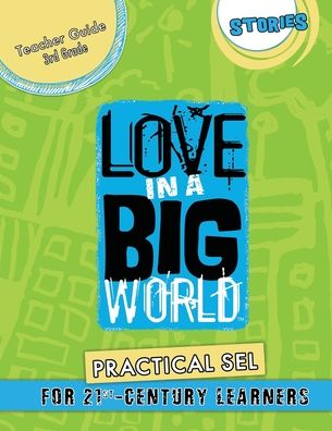 Cover for Tamara Fyke · Love In A Big World: Teacher Guide 3rd Grade - Stories Series (Paperback Book) (2021)