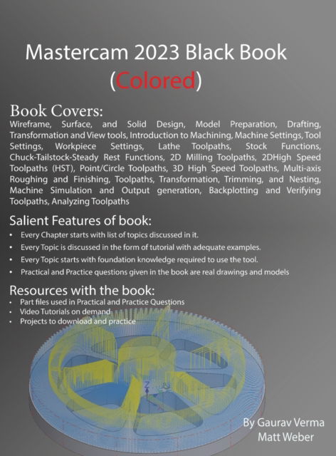 Mastercam 2023 Black Book: 3rd Edition - Gaurav Verma - Livros - Cadcamcae Works - 9781774590768 - 11 de julho de 2022