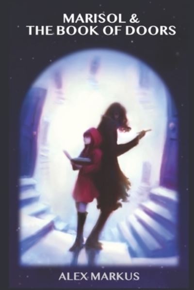 Cover for Alex Markus · Marisol and The Book of Doors (Paperback Book) (2021)