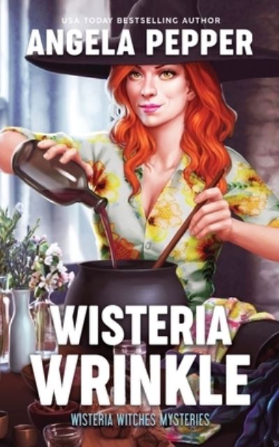 Cover for Angela Pepper · Wisteria Wrinkle (Taschenbuch) (2021)