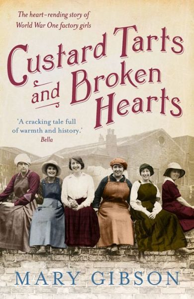 Cover for Mary Gibson · Custard Tarts and Broken Hearts - The Factory Girls (Paperback Book) (2014)