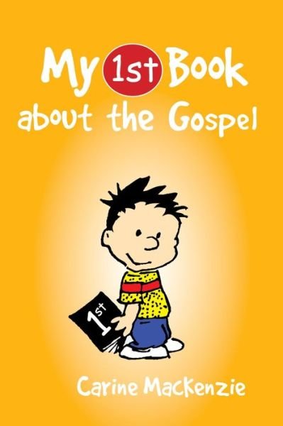 Cover for Carine MacKenzie · My First Book About the Gospel - My First Books (Pocketbok) [Revised edition] (2013)