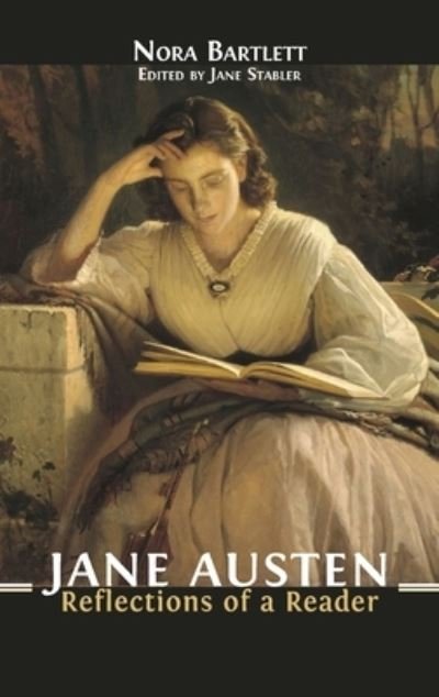 Cover for Nora Bartlett · Jane Austen: Reflections of a Reader (Hardcover Book) [Hardback edition] (2021)
