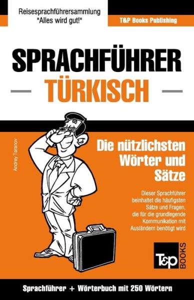 Cover for Andrey Taranov · Sprachfuhrer Deutsch-turkisch Und Mini-worterbuch Mit 250 Wortern (Paperback Book) (2015)