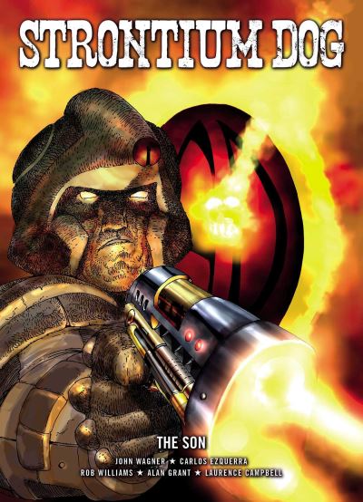 Strontium Dog: The Son - Strontium Dog Graphic Novels - John Wagner - Böcker - Rebellion Publishing Ltd. - 9781786186768 - 24 november 2022