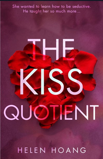Cover for Helen Hoang · The Kiss Quotient: TikTok made me buy it! - The Kiss Quotient series (Paperback Book) [Main edition] (2018)