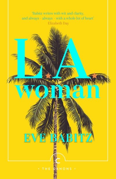 Cover for Eve Babitz · L.A. Woman - Canons (Paperback Book) [Main - Canons edition] (2019)