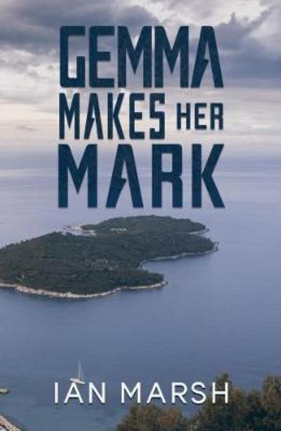 Cover for Ian Marsh · Gemma Makes Her Mark (Paperback Book) (2017)