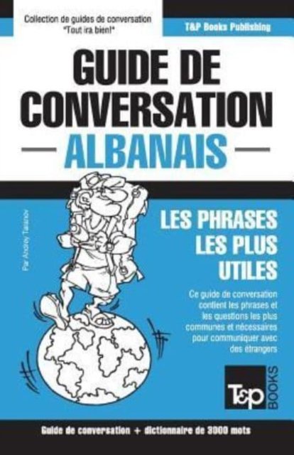 Cover for Andrey Taranov · Guide de conversation Francais-Albanais et vocabulaire thematique de 3000 mots (Paperback Bog) (2018)
