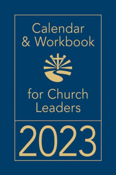 Calendar & Workbook 2023 - Abingdon Press - Livros - Abingdon Press - 9781791023768 - 7 de junho de 2022