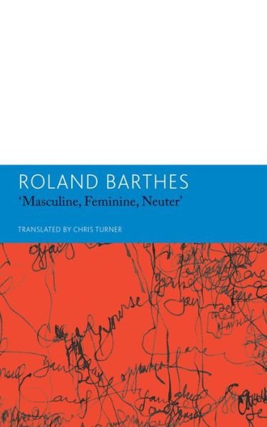 Cover for Roland Barthes · &quot;Masculine, Feminine, Neuter&quot; and Other Writings on Literature (Paperback Bog) (2023)