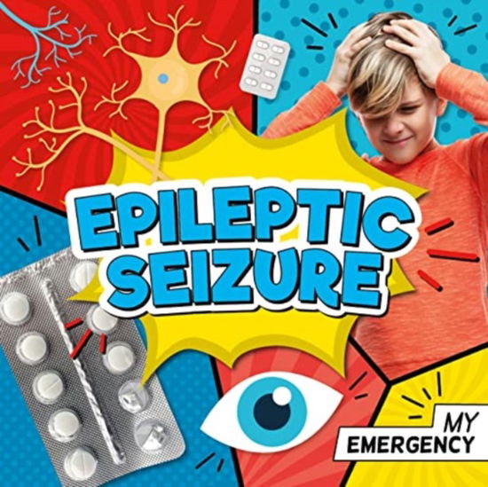 Charis Mather · Epileptic Seizure - My Emergency (Paperback Book) (2024)