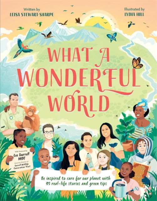 Cover for Leisa Stewart-Sharpe · What a Wonderful World: Be inspired to care for our planet with 35 real-life stories and eco tips (Paperback Book) (2025)