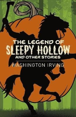 Cover for Washington Irving · The Legend of Sleepy Hollow and Other Stories - Arcturus Classics (Taschenbuch) (2020)