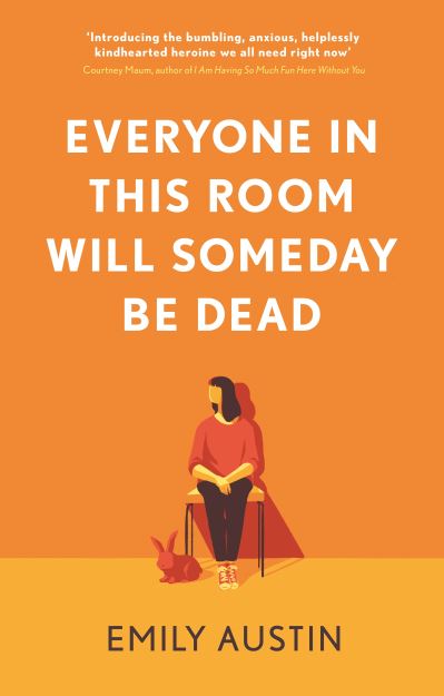 Cover for Emily Austin · Everyone in This Room Will Someday Be Dead (Paperback Book) (2021)