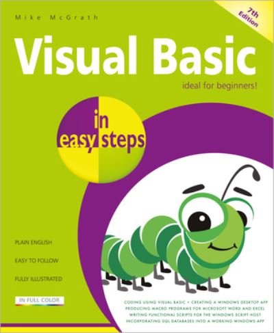 Visual Basic in easy steps - In Easy Steps - Mike McGrath - Livros - In Easy Steps Limited - 9781840789768 - 26 de outubro de 2022