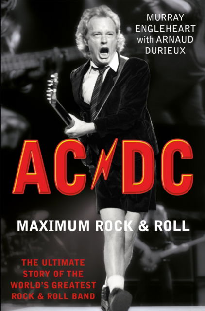 Cover for AC/DC · Maximum Rock &amp; Roll / The Ultimate Story Of The WorldS Greatest Rock &amp; Roll Band (Book) (2012)