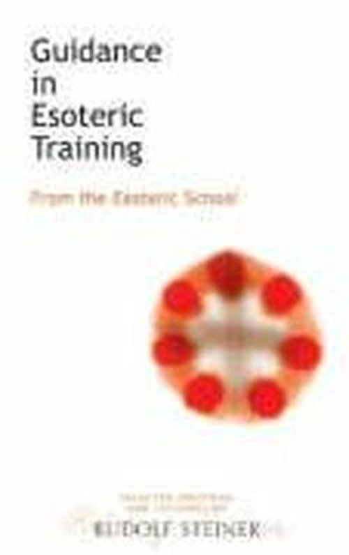 Cover for Rudolf Steiner · Guidance in Esoteric Training: From the Esoteric School (Paperback Book) [4 Revised edition] (2001)