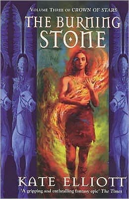 Cover for Kate Elliott · The Burning Stone - Crown of Stars (Paperback Book) (2000)