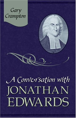 Cover for W. Gary Crampton · A Conversation with Jonathan Edwards (Pocketbok) (2006)