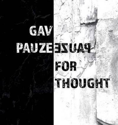 Cover for Gav Pauze · Pauze for Thought (Innbunden bok) (2016)