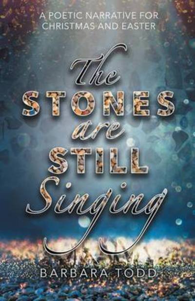 Cover for Barbara Todd · The Stones Are Still Singing (Paperback Book) (2015)