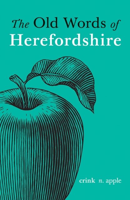 Cover for Richard Wheeler · The Old Words of Herefordshire (Hardcover Book) (2024)