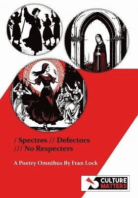 Cover for Fran Lock · Spectres, Defectors, No Respecters (Paperback Book) (2024)