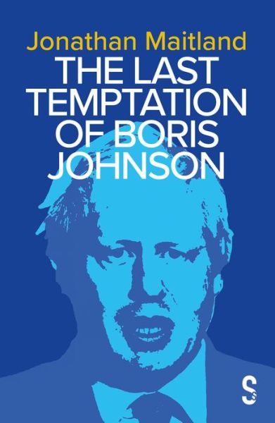 Cover for Jonathan Maitland · The Last Temptation of Boris Johnson (Paperback Book) (2020)