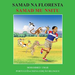 Samad in the Forest: Portuguese - Cisena Bilingual Edition - Mohammed Umar - Books - Salaam Publishing - 9781917632768 - May 28, 2025