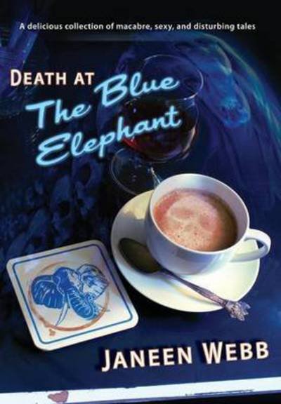Cover for Janeen Webb · Death at the Blue Elephant (Hardcover Book) (2014)