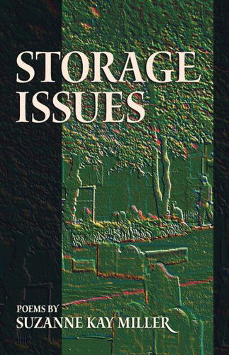 Cover for Suzanne Kay Miller · Storage Issues: Poems 1988-2008 (Dreamseeker Poetry) (Paperback Book) (2010)