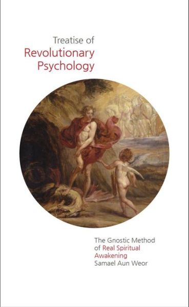 Cover for Samael Aun Weor · Treatise of Revolutionary Psychology: The Gnostic Method of Real Spiritual Awakening (Taschenbuch) (2013)